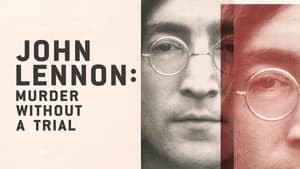 John Lennon: Murder Without a Trial