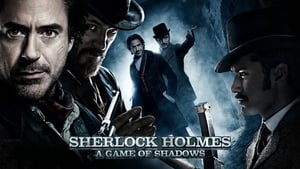 Sherlock Holmes: A Game of Shadows