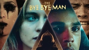 The Bye Bye Man