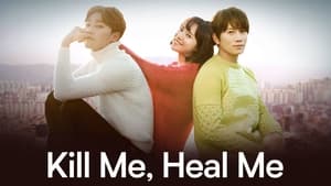 Kill Me, Heal Me