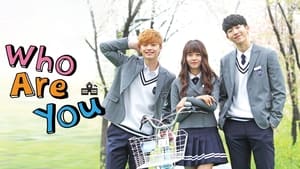 Who Are You: School 2015