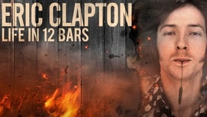 Eric Clapton: Life in 12 Bars