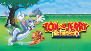 Tom and Jerry: The Movie