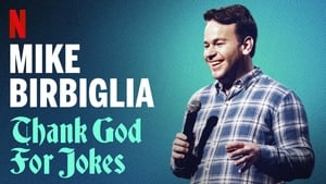 Mike Birbiglia: Thank God for Jokes