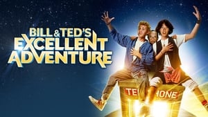 Bill & Ted's Excellent Adventure