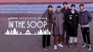 In the SOOP: Friendcation