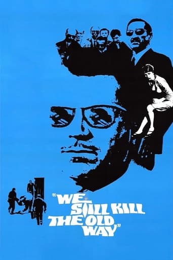 We Still Kill the Old Way 1967