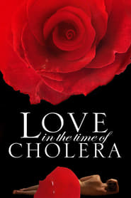 Love in the Time of Cholera 2007