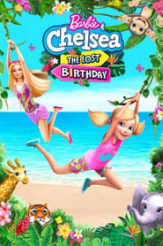 Barbie & Chelsea: The Lost Birthday 2021