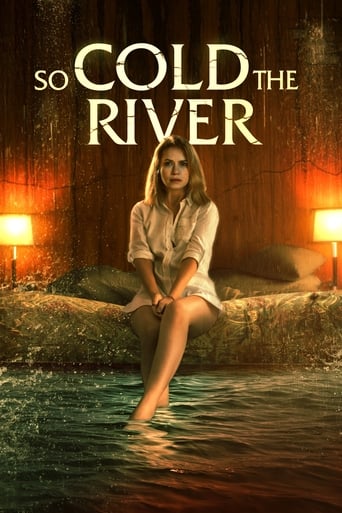 دانلود فیلم So Cold the River 2022 (رودخانه خیلی سرد)