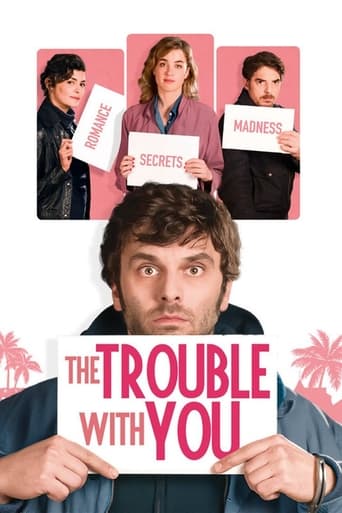 The Trouble with You 2018