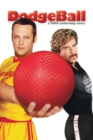 دانلود فیلم DodgeBall: A True Underdog Story 2004 (داج بال: داستان یک بازنده واقعی)