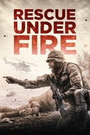 دانلود فیلم Rescue Under Fire 2017