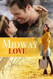 دانلود فیلم Midway to Love 2019